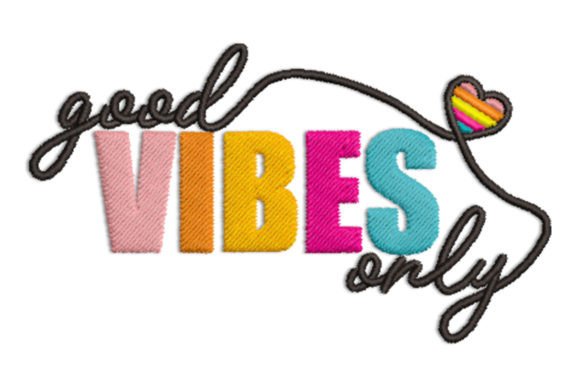 Good Vibes Only Embroidery Design Review